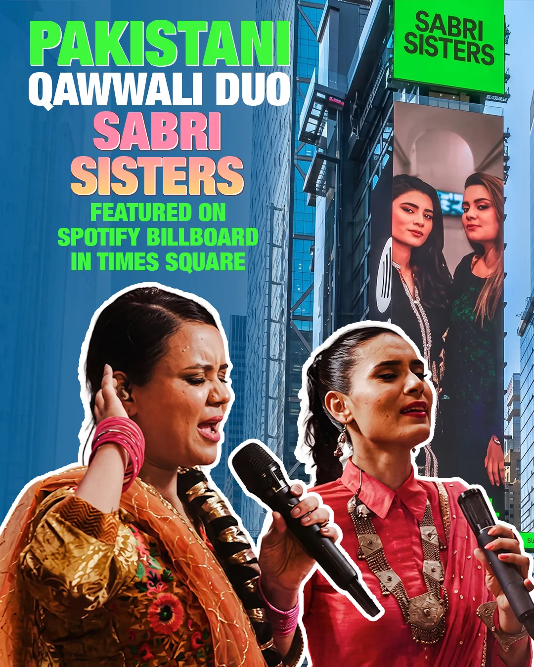 Pakistani Qawwali Duo Sabri Sisters Featured on Spotify Billboard in Times Square