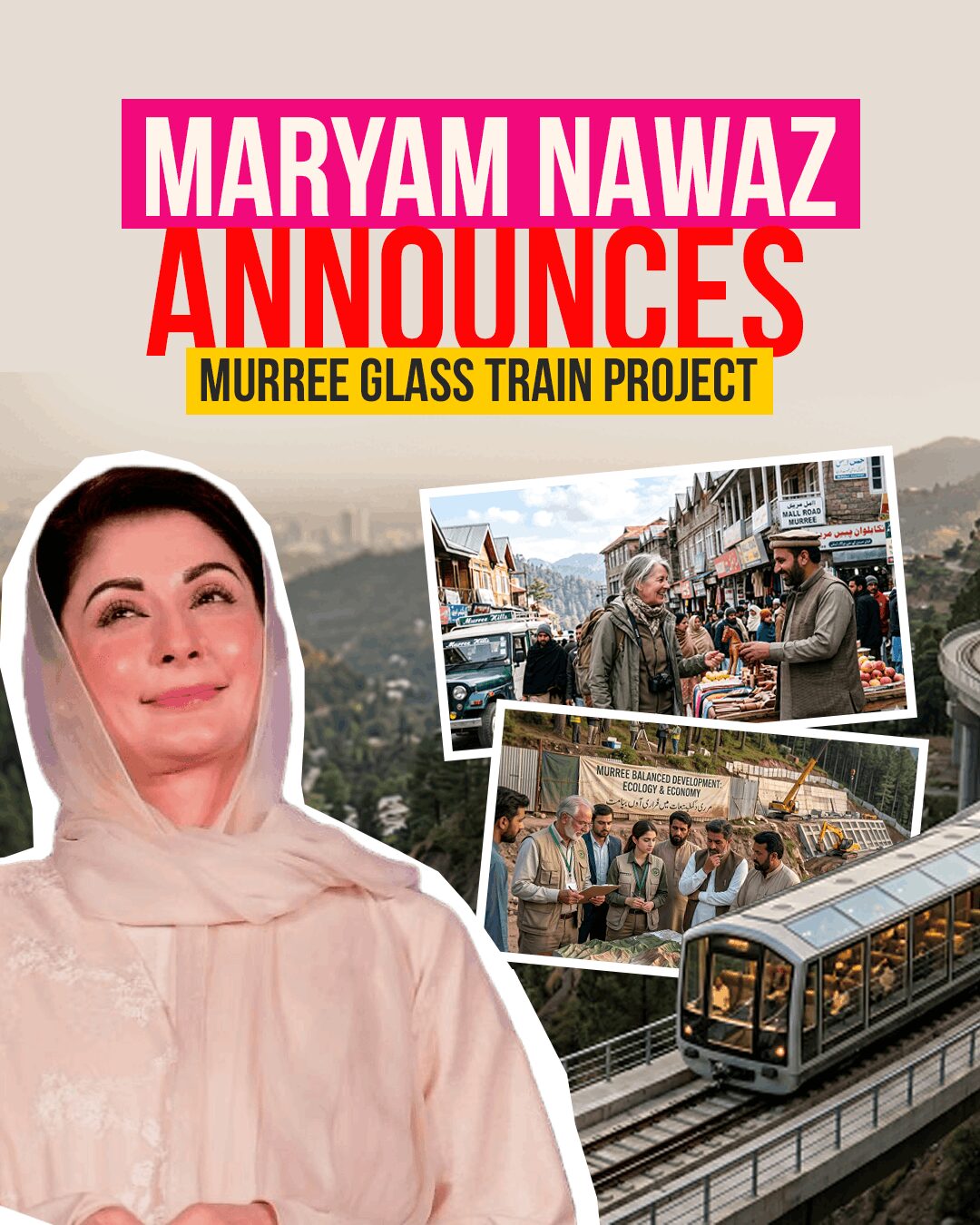 Maryam Nawaz Announces Murree Glass Train Project
