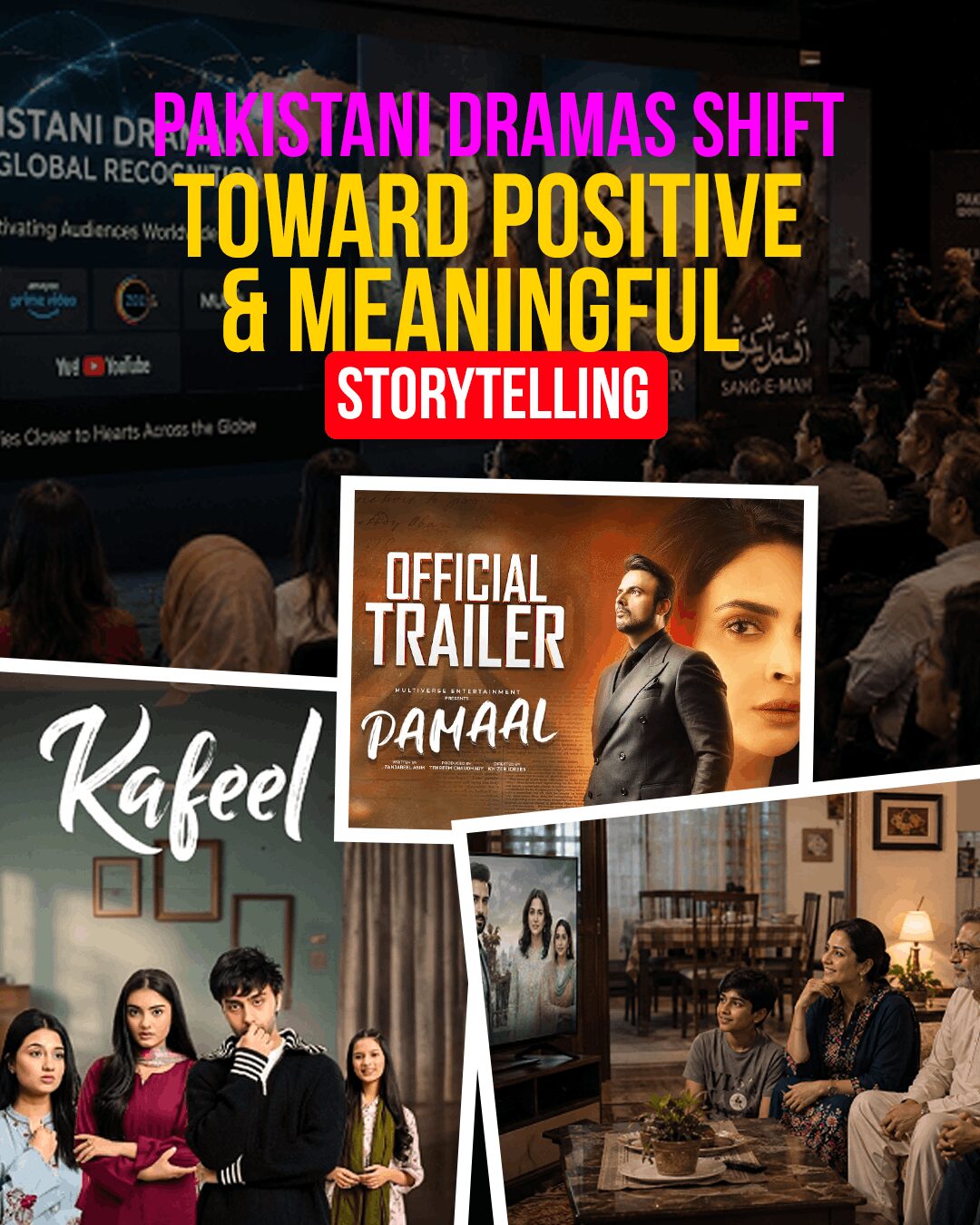 Pakistani Dramas Shift Toward Positive & Meaningful Storytelling