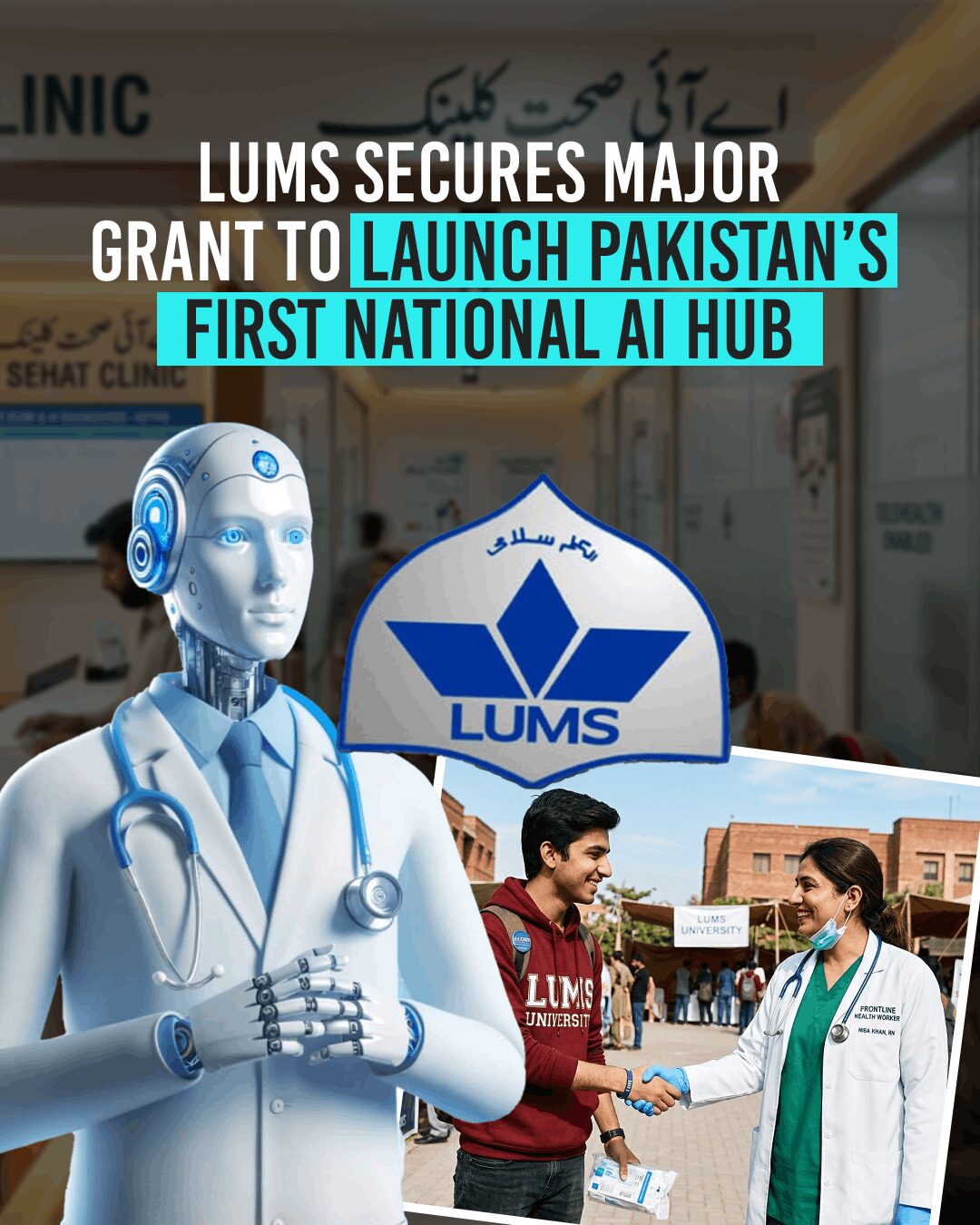 LUMS Secures Major Grant to Launch Pakistan’s First National AI Hub