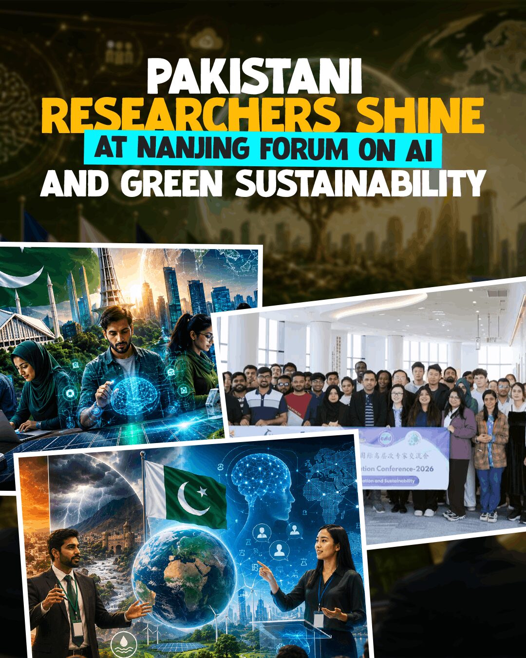 Pakistani Researchers Shine at Nanjing Forum on AI and Green Sustainability