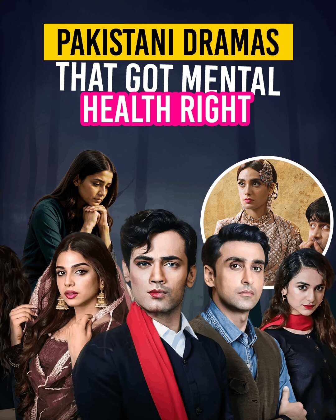 Pakistani Dramas That Got Mental Health Right