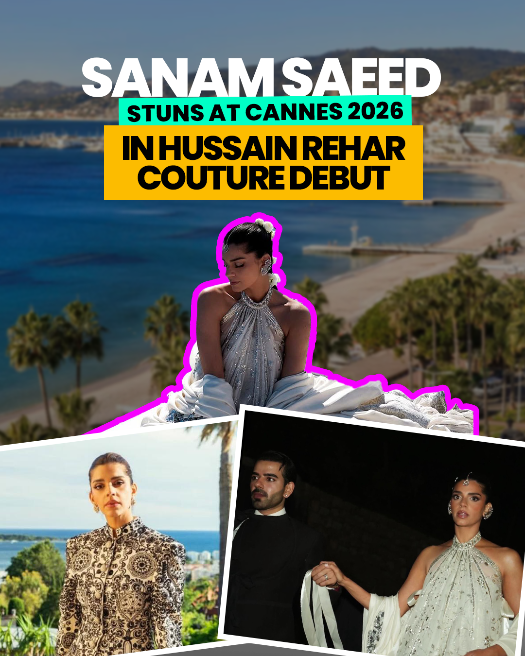 Sanam Saeed Stuns At Cannes 2026 In Hussain Rehar Couture Debut