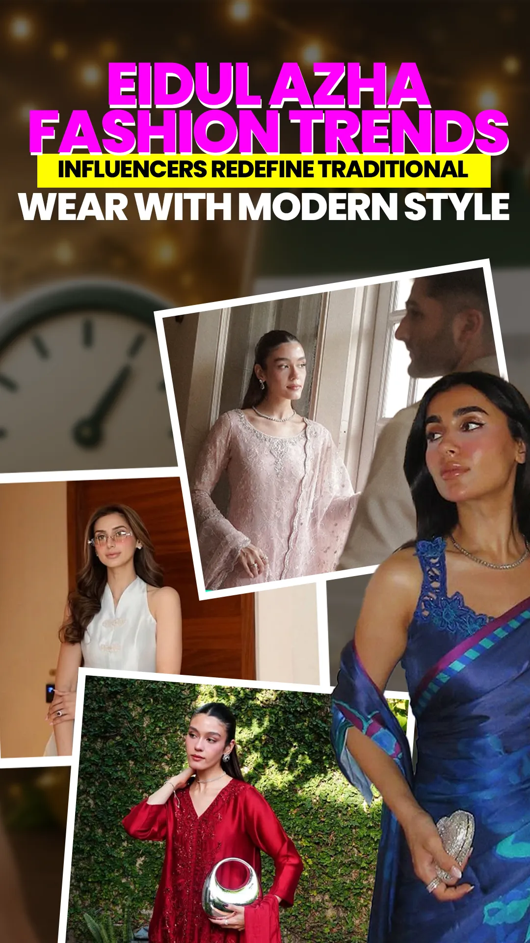 Eidul Azha Fashion Trends: Influencers Redefine Traditional Wear with Modern Style