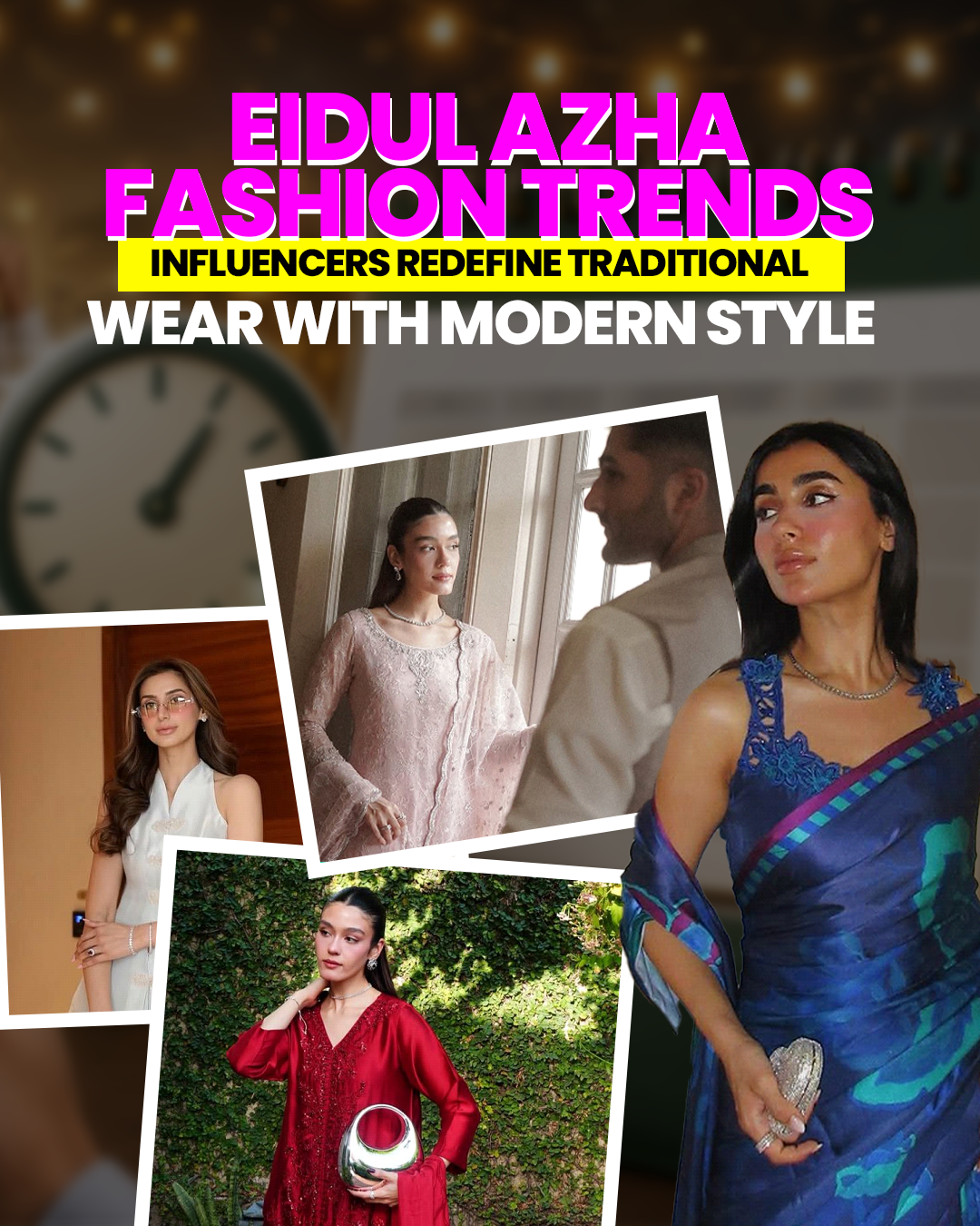 Eidul Azha Fashion Trends: Influencers Redefine Traditional Wear with Modern Style