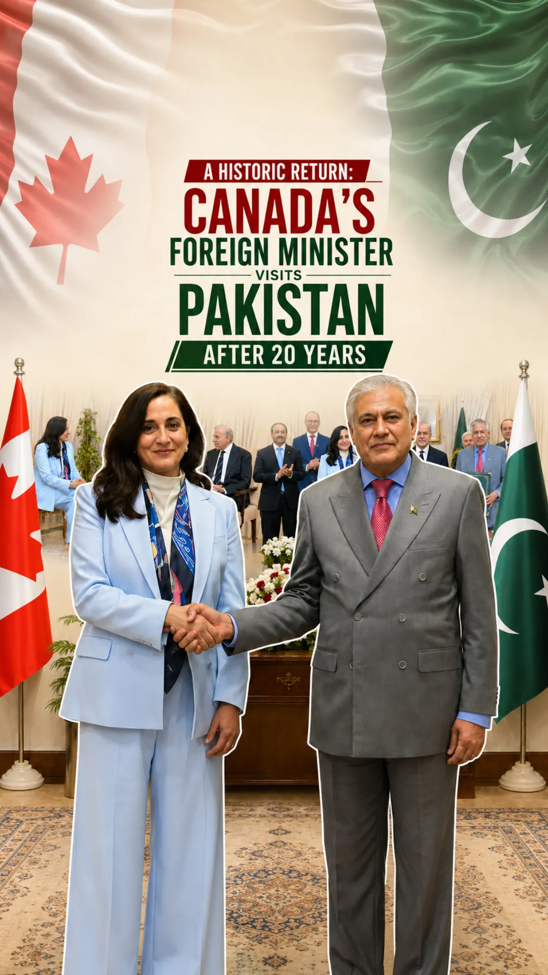 A Historic Return: Canada’s Foreign Minister Visits Pakistan After 20 Years