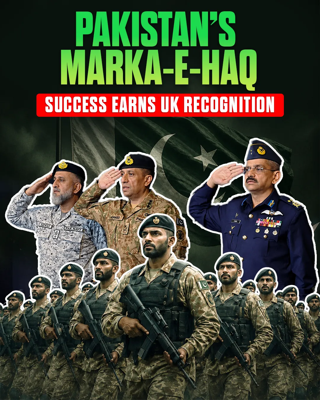 Pakistan’s Marka-e-Haq Success Earns UK Recognition