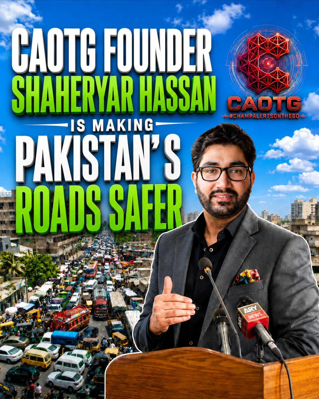 CAOTG Founder Shaheryar Hassan is Making Pakistan’s Roads Safer