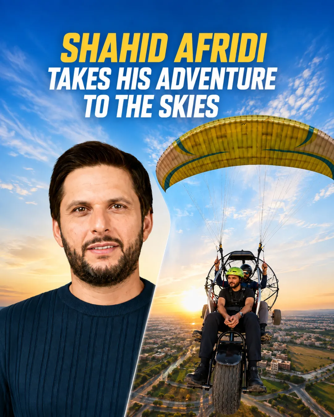 Shahid Afridi Takes His Adventure to the Skies