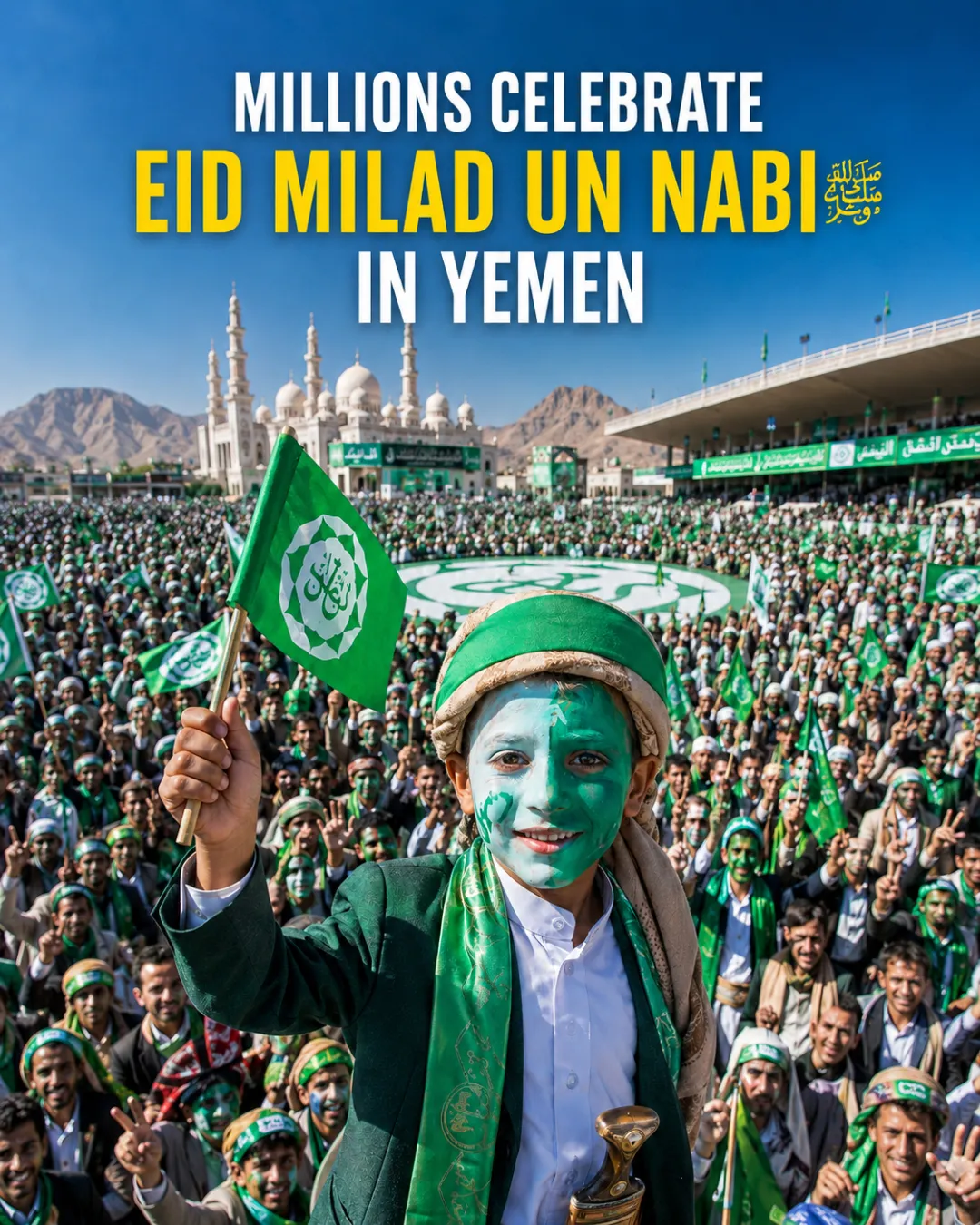 Millions Celebrate Eid Milad un Nabi ﷺ in Yemen