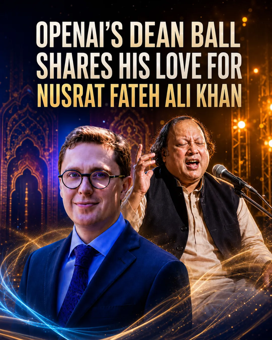 OpenAI’s Dean Ball Shares His Love for Nusrat Fateh Ali Khan
