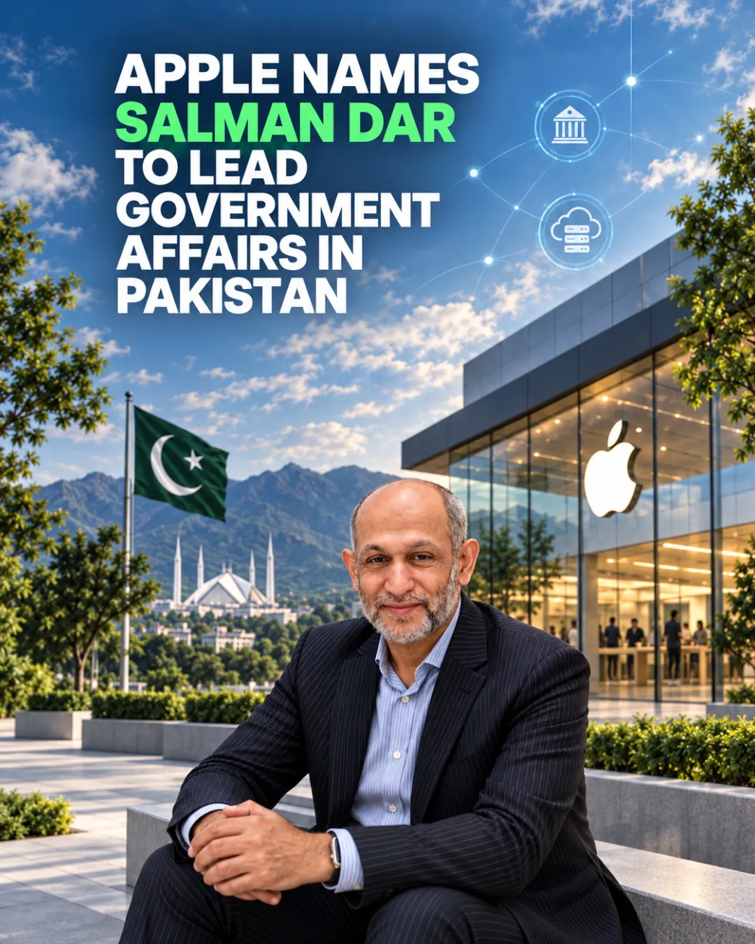Apple Names Salman Dar To Lead Government Affairs In Pakistan