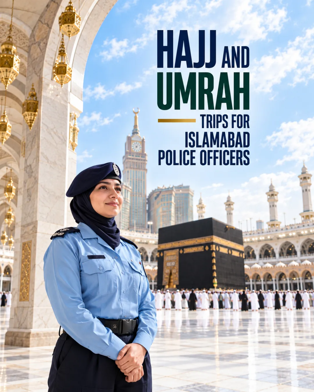 Hajj And Umrah Trips For Islamabad Police Officers