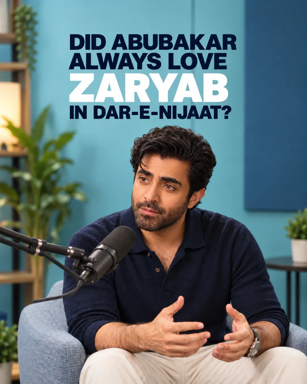 Did Abubakar Always Love Zaryab In Dar-e-Nijaat?